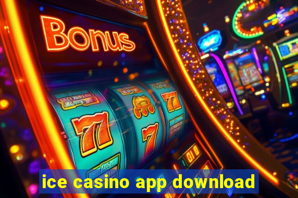 ice casino app download